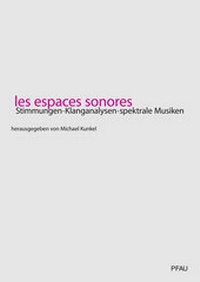 Enlarge image Cover: les espaces sonores - Pfau-Vlg