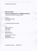 Cover: Kommunales Finanzmanagement in Niedersachsen - Neues kommunales Rechnungswesen (NKR) - - Bernhardt, Horst
