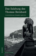 Cover: Das Salzburg des Thomas Bernhard - Edition A. B. Fischer