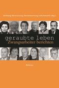 Cover: Geraubte Leben: Zwangsarbeiter berichten - KRAL