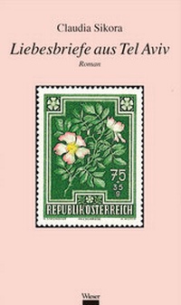 Abbildung von: Liebesbriefe aus Tel Aviv - Wieser Verlag