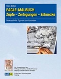 Cover: EAGLE-MALBUCH Z&ouml;pfe - Zerlegungen - Zehnecke - Edition am Gutenbergplatz Leipzig