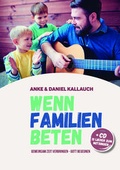 Cover: Wenn Familien beten - VOLLTREFFER Label