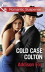 Cover: Cold Case Colton - Mills & Boon