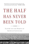 Cover: The Half Has Never Been Told - Basic Books