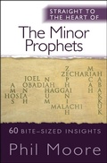 Cover: Straight to the Heart of the Minor Prophets - Monarch Books