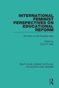 Cover: International Feminist Perspectives on Educational Reform - Routledge