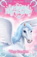 Cover: Enchanted Pony Academy - #2 Wings That Shine - Scholastic