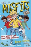 Cover: The Misfits Club - Macmillan Children's Books