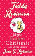 Cover: Teddy Robinson meets Father Christmas and other stories - Macmillan Children's Books