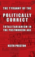 Cover: The Tyranny of the Politically Correct - Black House Publishing