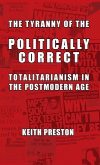 Enlarge image Cover: The Tyranny of the Politically Correct - Black House Publishing