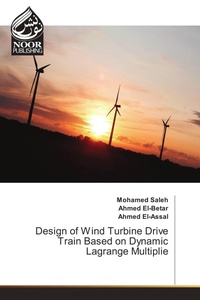 Enlarge image Cover: Design of Wind Turbine Drive Train Based on Dynamic Lagrange Multiplie - Noor Publishing