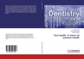 Cover: Oral Health- A mirror of systemic health - LAP Lambert Academic Publishing