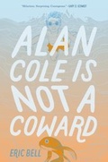 Cover: Alan Cole Is Not a Coward - HarperCollins