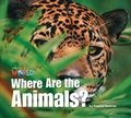 Cover: Where Are the Animals? - National Geographic/(ELT)