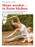 Cover: Mami werden - in Form bleiben - Beobachter-Edition