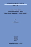 Bild: Rechtsprobleme der kommunalen GmbH im Rechtsvergleich der Bundesländer. - Duncker & Humblot