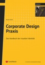 Cover: Corporate Design Praxis - LexisNexis Verlag ARD ORAC GmbH