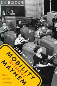 Enlarge image Cover: Mobility Without Mayhem - Duke University Press