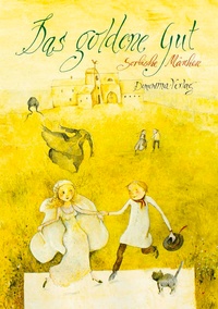 Enlarge image Cover: Das goldene Gut - Domowina-Verlag GmbH