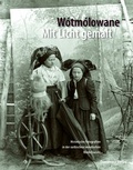 Cover: W&oacute;tmol&oacute;wane - Mit Licht gemalt - Domowina-Verlag GmbH