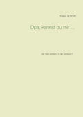 Cover: Opa, kannst du mir ... - Books on Demand