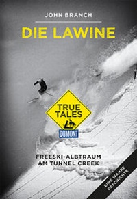 Abbildung von: Die Lawine (DuMont True Tales) - DuMont Reiseverlag