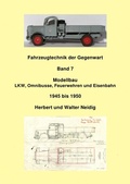Cover: Fahrzeugtechnik der Gegenwart / Fahrzeugtechnik der Gegenwart Band 7 Modellbau H. und W. Neidig - epubli