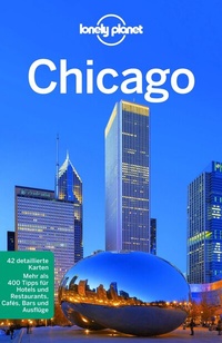 Abbildung von: LONELY PLANET Reiseführer Chicago - Lonely Planet Deutschland ein Imprint von MAIRDUMONT