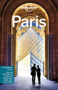 Abbildung von: Lonely Planet Reiseführer Paris - LONELY PLANET DEUTSCHLAND