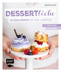 Enlarge image Cover: Dessertliebe - Edition Michael Fischer / EMF Verlag