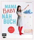 Cover: Mama-Baby-N&auml;hbuch - Edition Michael Fischer / EMF Verlag