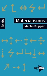 Enlarge image Cover: Materialismus - PapyRossa Verlag