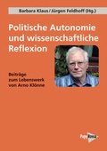 Cover: Politische Autonomie und wissenschaftliche Reflexion - PapyRossa Verlag