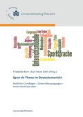 Cover: Sport als Thema im Deutschunterricht - Universit&auml;tsverlag Potsdam