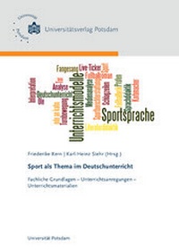 Abbildung von: Sport als Thema im Deutschunterricht - Universitätsverlag Potsdam