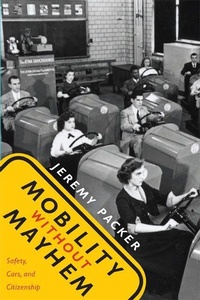 Enlarge image Cover: Mobility Without Mayhem - Duke University Press