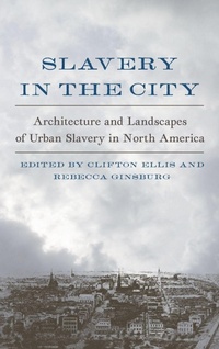 Abbildung von: Slavery in the City - University of Virginia Press