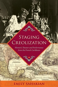 Enlarge image Cover: Staging Creolization - University of Virginia Press