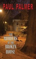 Cover: The Murders at the Broken House - Faljambe Publishing