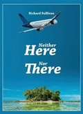 Cover: Neither Here Nor There - Vecchia Publishing