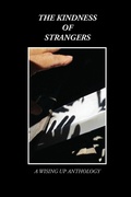 Cover: The Kindness of Strangers - Wising Up Press