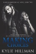 Cover: Making Choices - Kylie Hillman