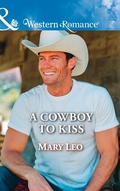 Cover: A Cowboy To Kiss - Mills & Boon