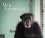 Cover: We Animals - Lantern Books,US