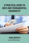 Cover: A Practical Guide to Fundamental Dishonesty and Qocs - Law Brief Publishing