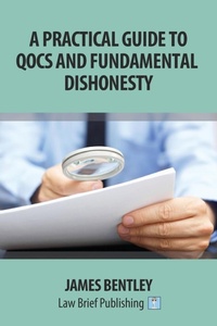 Enlarge image Cover: A Practical Guide to Fundamental Dishonesty and Qocs - Law Brief Publishing