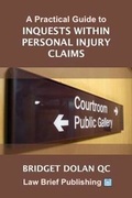 Abbildung von: A Practical Guide to Inquests Within Personal Injury Claims - Law Brief Publishing