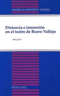 Cover: Distancia e inmersi&oacute;n en el teatro de Buero Vallejo - Peter Lang Verlag